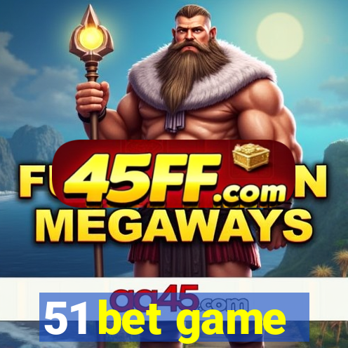 51 bet game